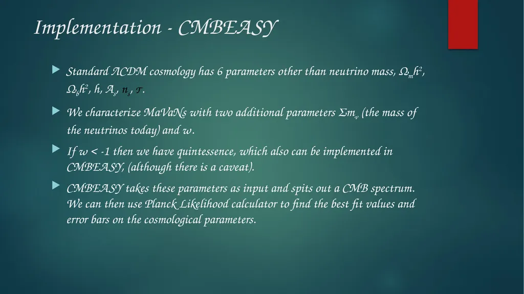 Implementing MaVaNs Cosmology Akshay ghalsasi, ann - slide 4 of 11