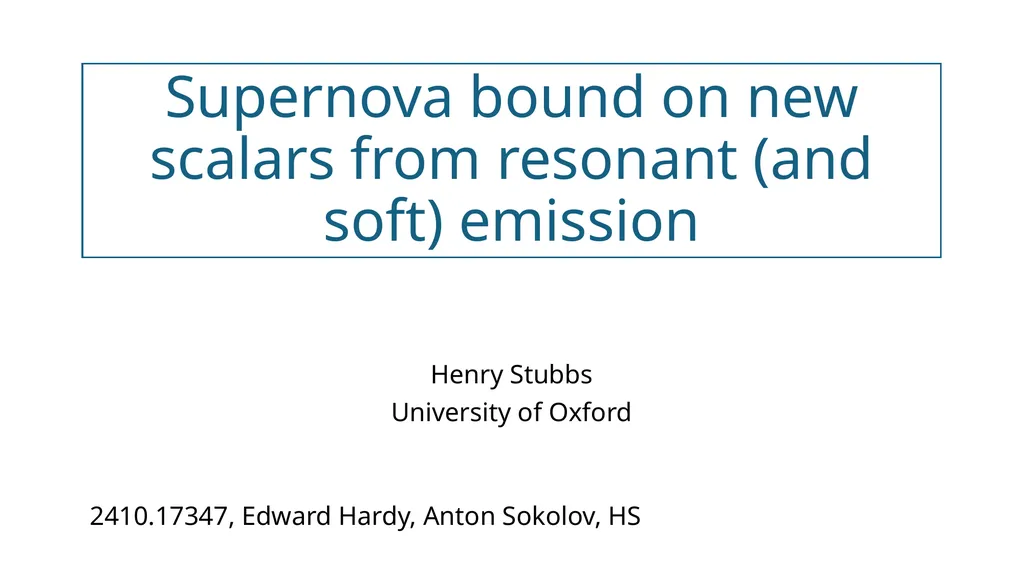 Supernova bound on new scalars from resonant (and - slide 1 of 14