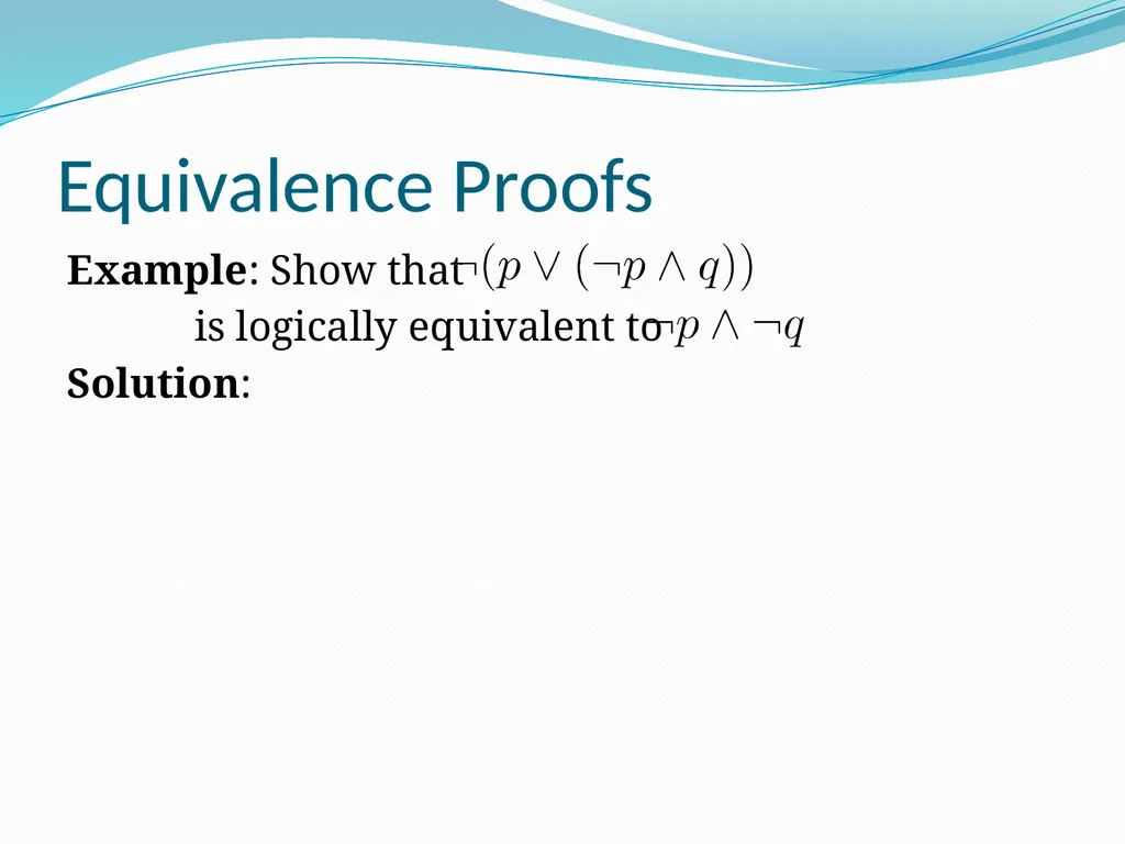 The Foundations: Logic and Proofs Chapter 1, Part - slide 48 of 51