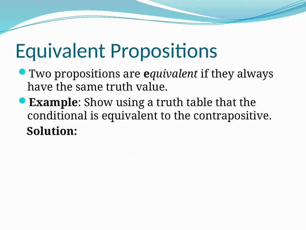 The Foundations: Logic and Proofs Chapter 1, Part - slide 22 of 51