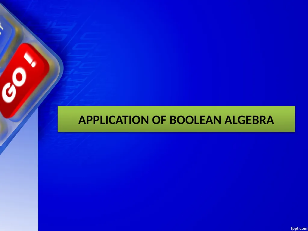 CHAPTER – 03 BOOLEAN ALGEBRA Unit 1 Computer - slide 4 of 52