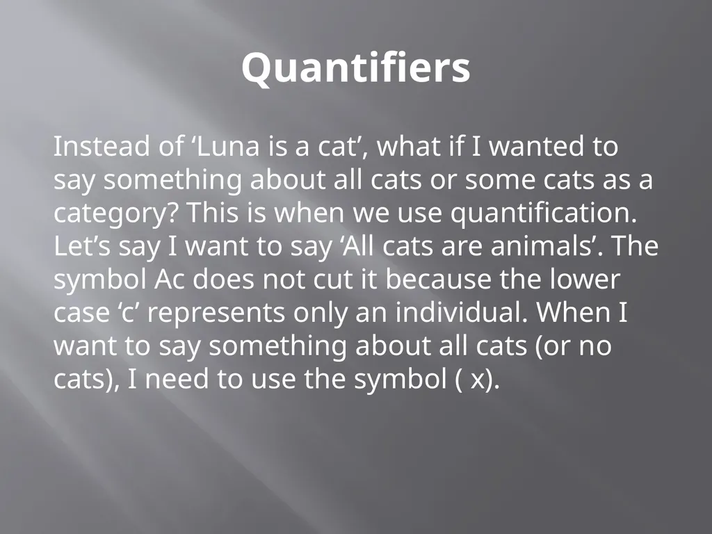 Quantifiers and logical inference Adapted from - slide 4 of 24