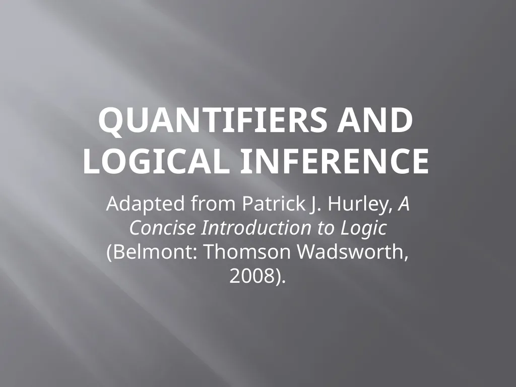 Quantifiers and logical inference Adapted from - slide 1 of 24