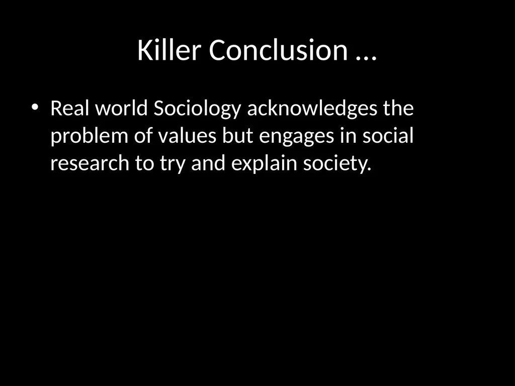Values in Sociology Start: Key Terms Essay - slide 16 of 17