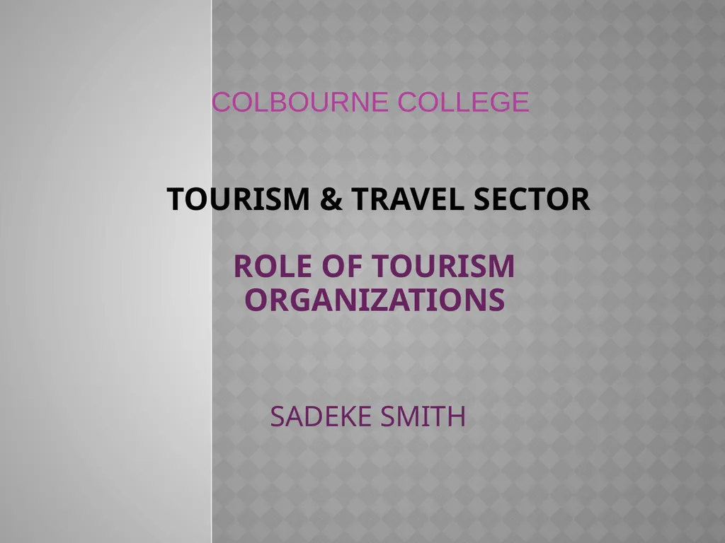Tourism & TRAVEL SECTOR Role of Tourism