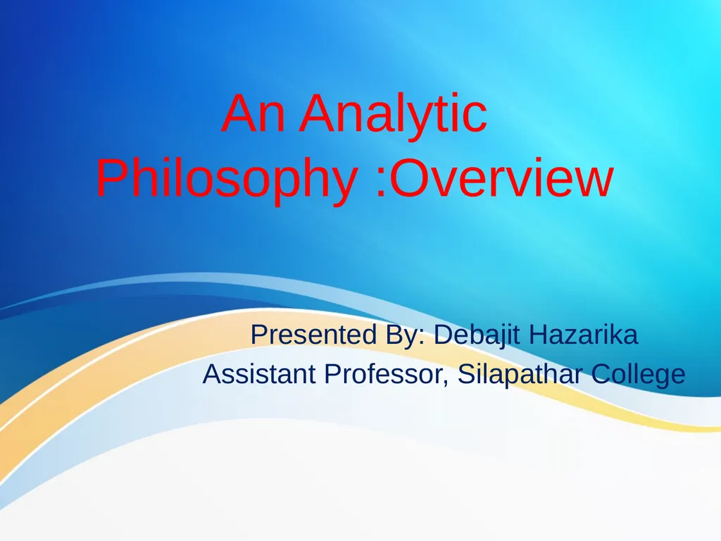 An Analytic Philosophy :Overview Presented By: - slide 1 of 8