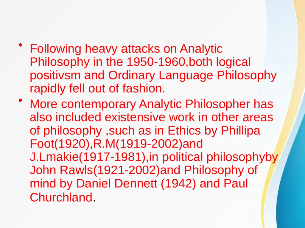 An Analytic Philosophy :Overview Presented By: - slide 7 of 8