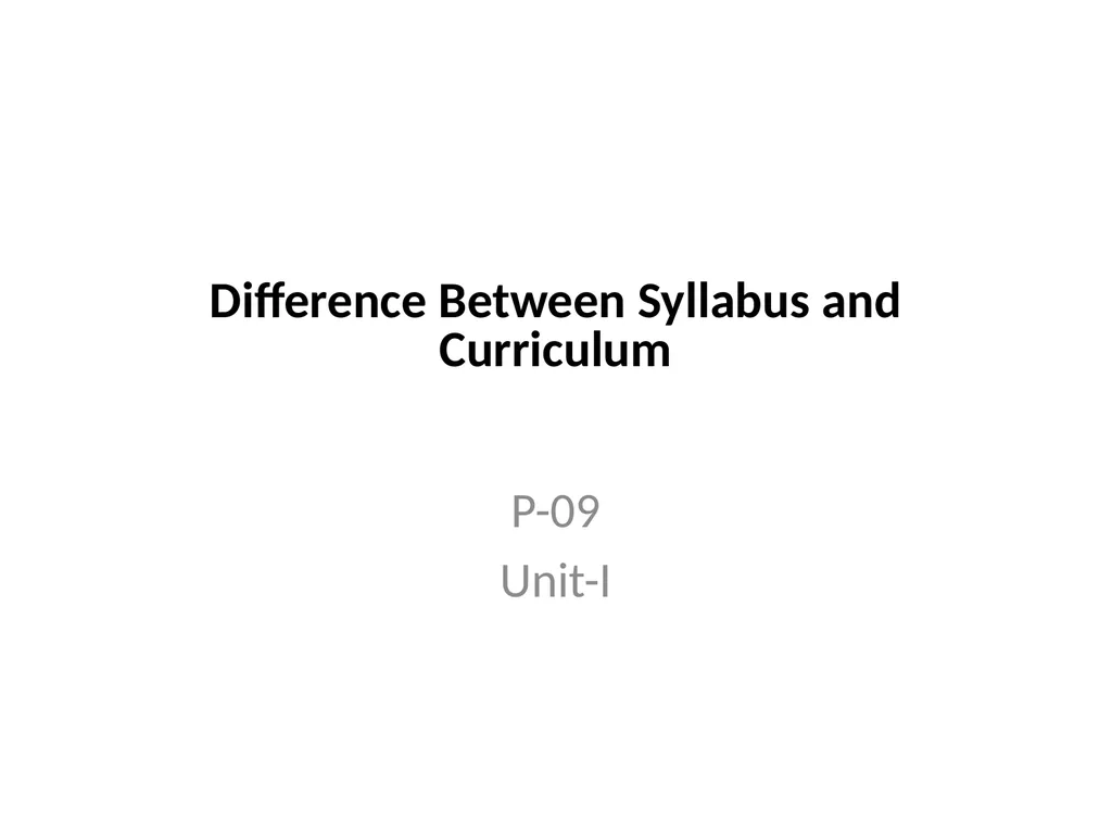 Difference Between Syllabus and Curriculum P-09 - slide 1 of 8