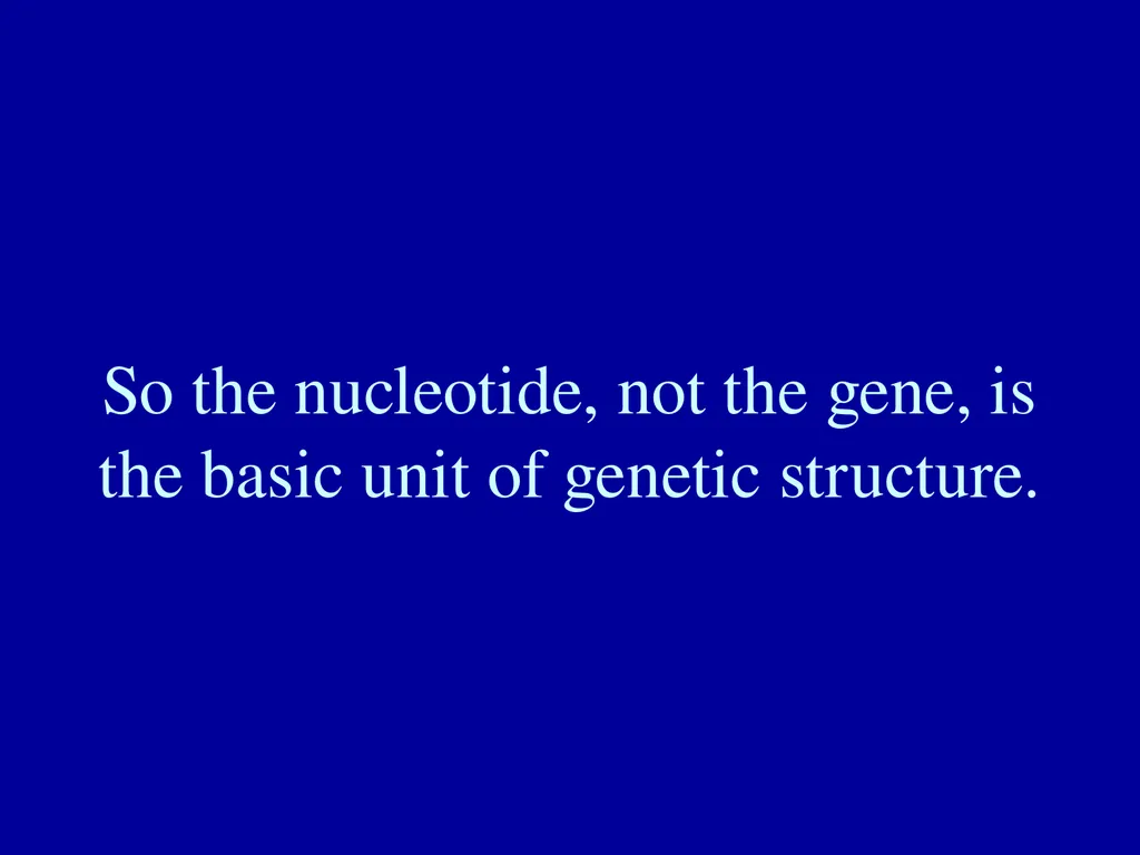 What is a gene? Definitions of the gene The gene - slide 13 of 16