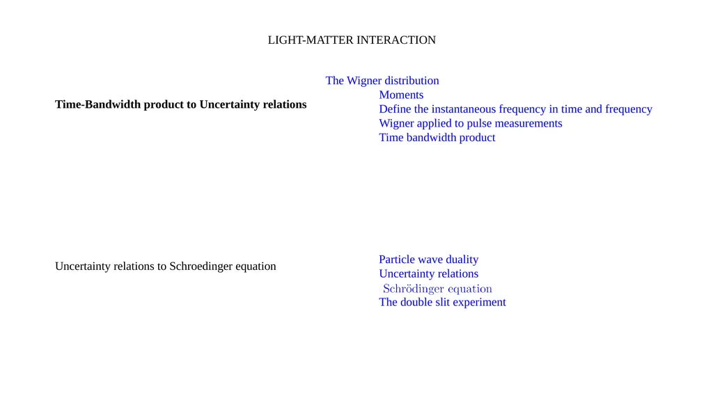 LIGHT-MATTER INTERACTION Time-Bandwidth product to - slide 3 of 32