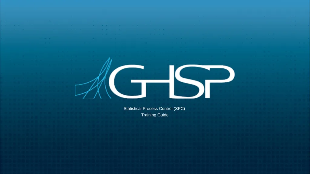 Statistical Process Control (SPC) Training Guide - slide 1 of 61