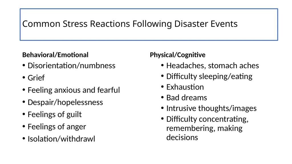 PSYCHOLOGICAL FIRST AID Getting through trauma - slide 27 of 42