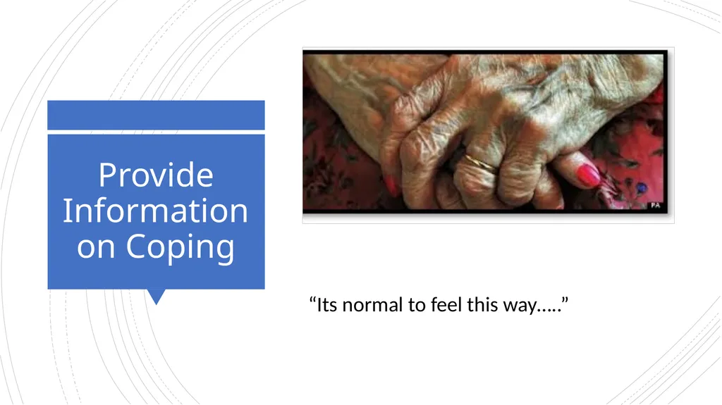 PSYCHOLOGICAL FIRST AID Getting through trauma - slide 26 of 42
