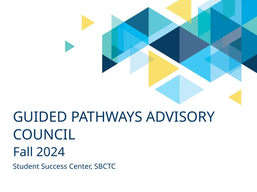 Fall 2024 Guided Pathways advisory council Student - slide 1 of 16