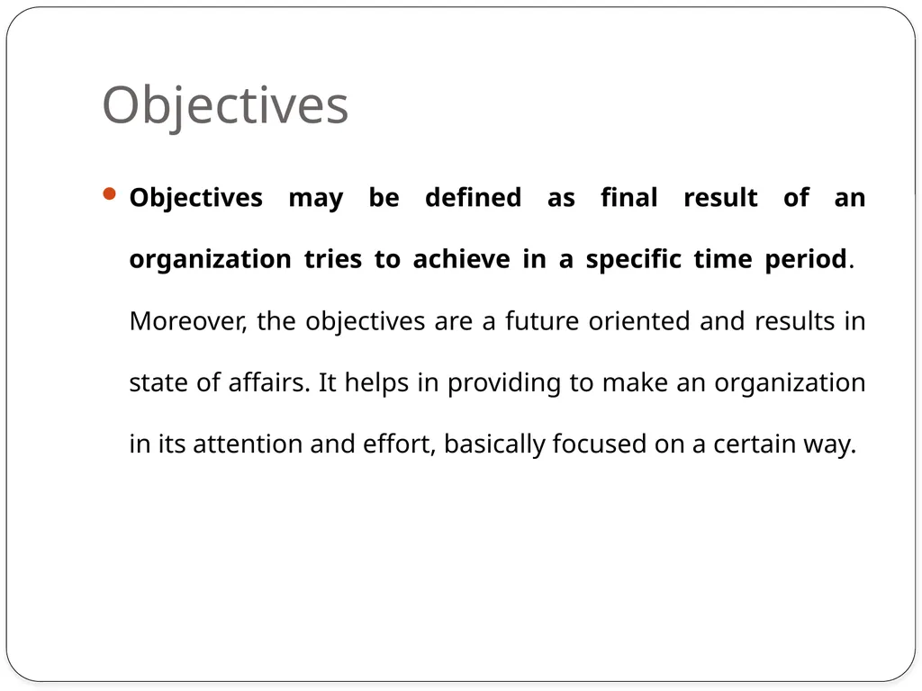 Objectives MBO & MBE Objectives Objectives may be - slide 2 of 17