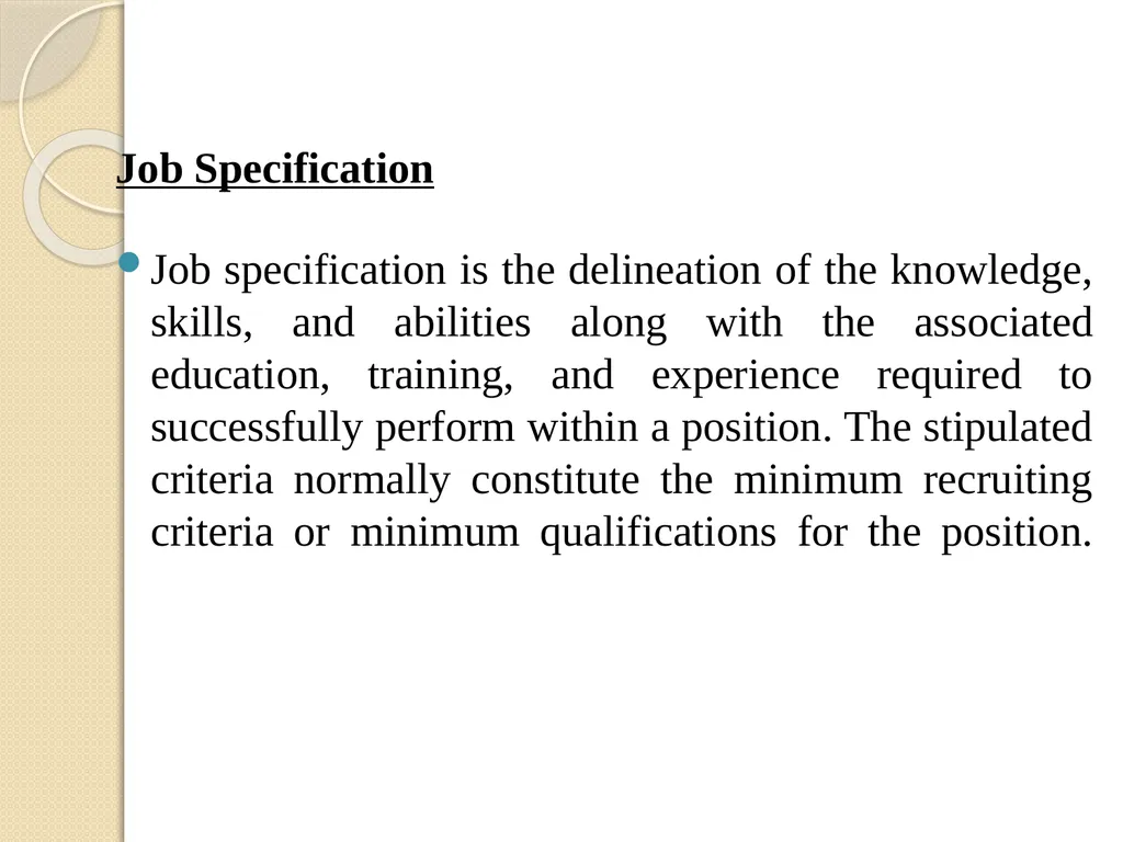 JOB SPECIFICATIONS, JOB EVALUATION, JOB - slide 4 of 14
