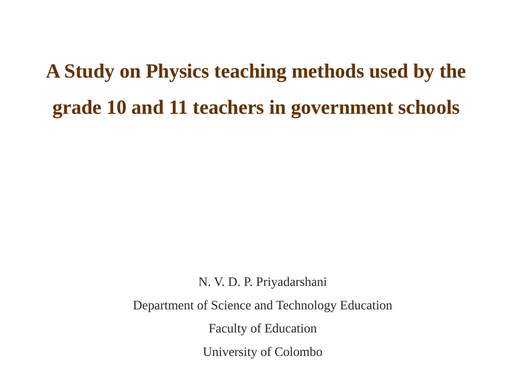A Study on Physics teaching methods used by the - slide 1 of 22