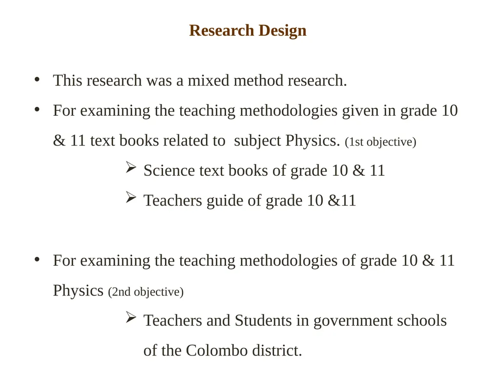 A Study on Physics teaching methods used by the - slide 5 of 22