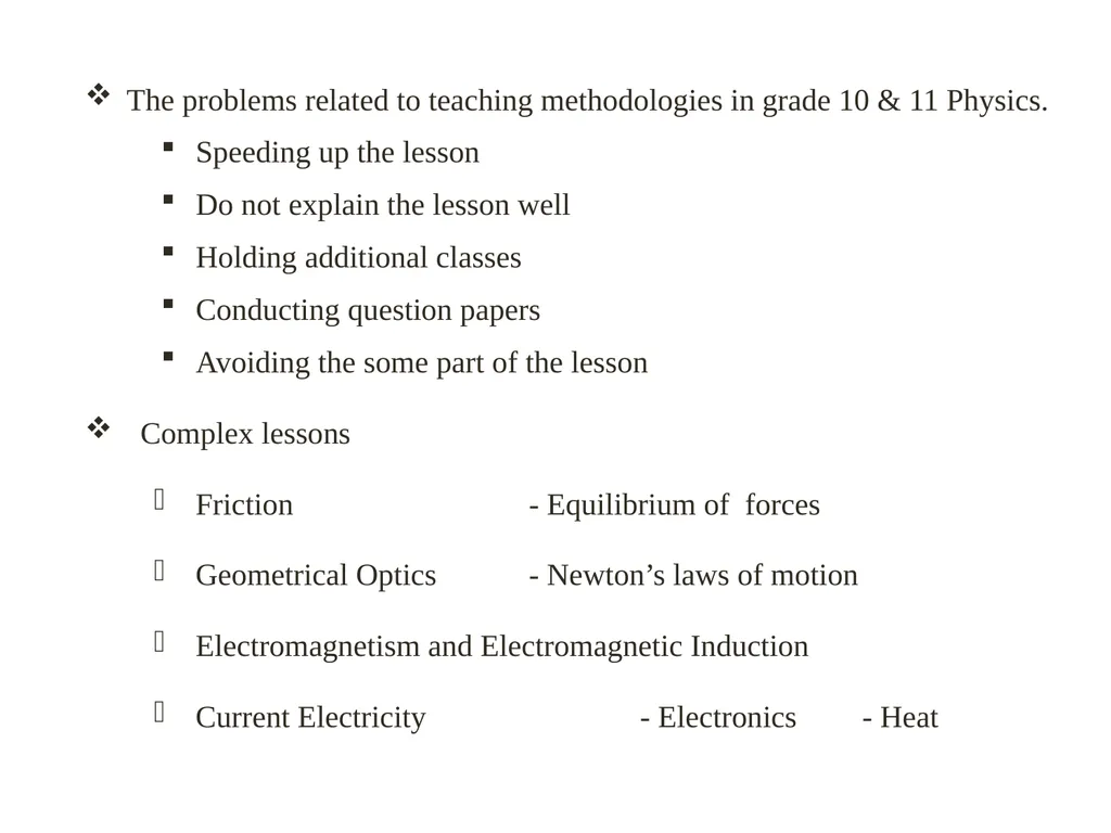 A Study on Physics teaching methods used by the - slide 17 of 22