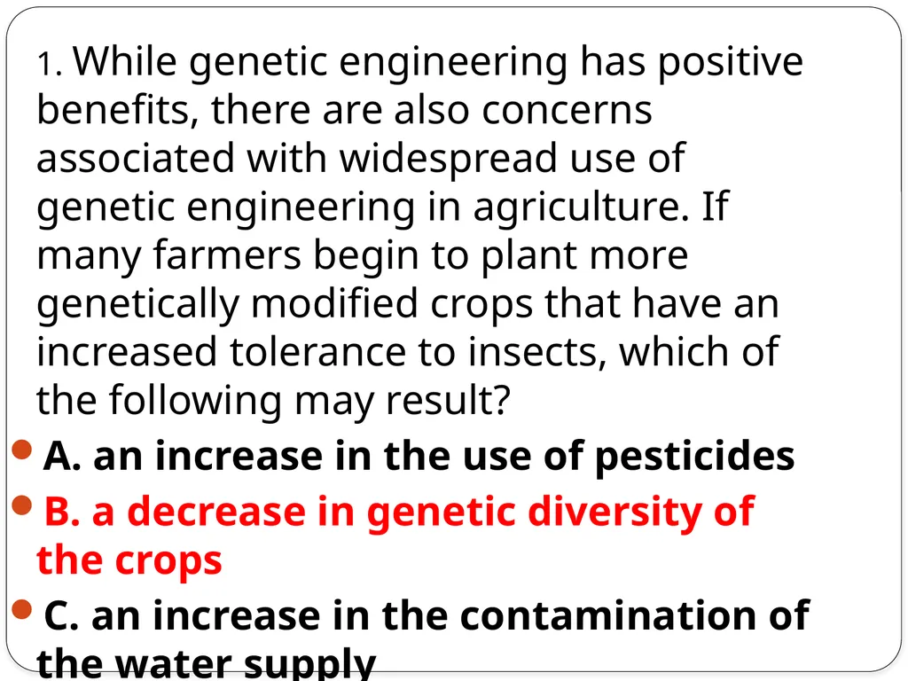 SC.912.L.16.10 Evaluate the impact of - slide 14 of 21