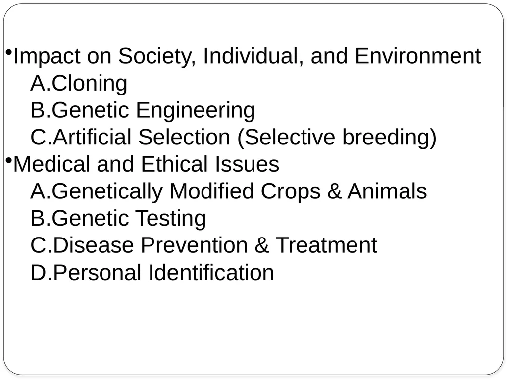 SC.912.L.16.10 Evaluate the impact of - slide 3 of 21