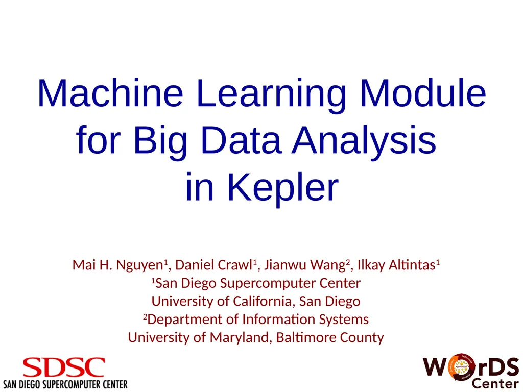 Machine Learning Module for Big Data Analysis in - slide 1 of 17