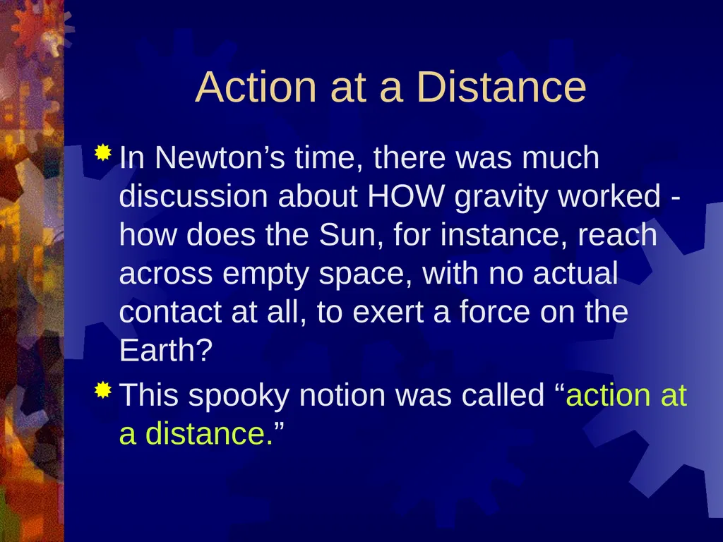 Gravitation Early Astronomy As far as we know, - slide 26 of 44