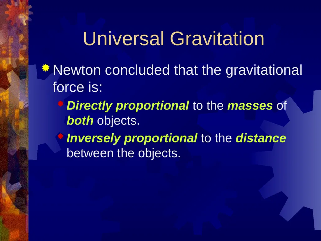Gravitation Early Astronomy As far as we know, - slide 21 of 44