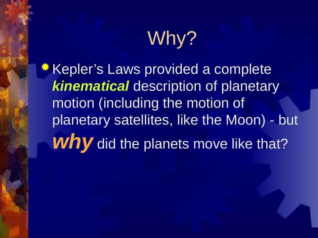 Gravitation Early Astronomy As far as we know, - slide 13 of 44