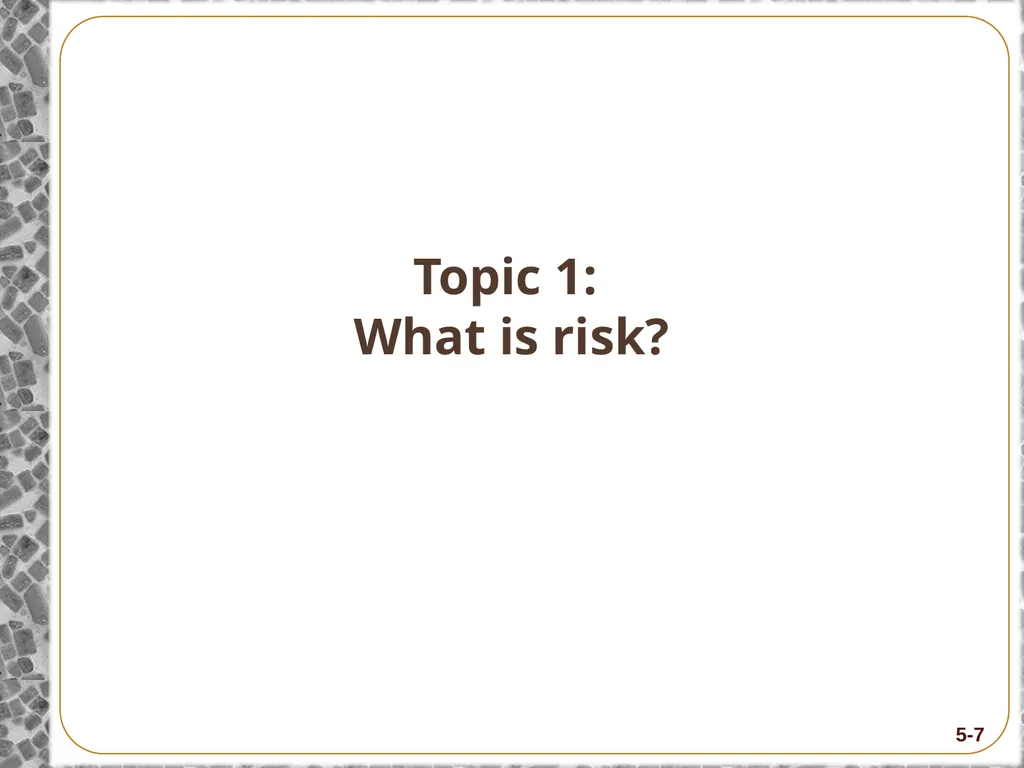 8-Hour Training Course Module 5: Risk and Hazard - slide 7 of 56