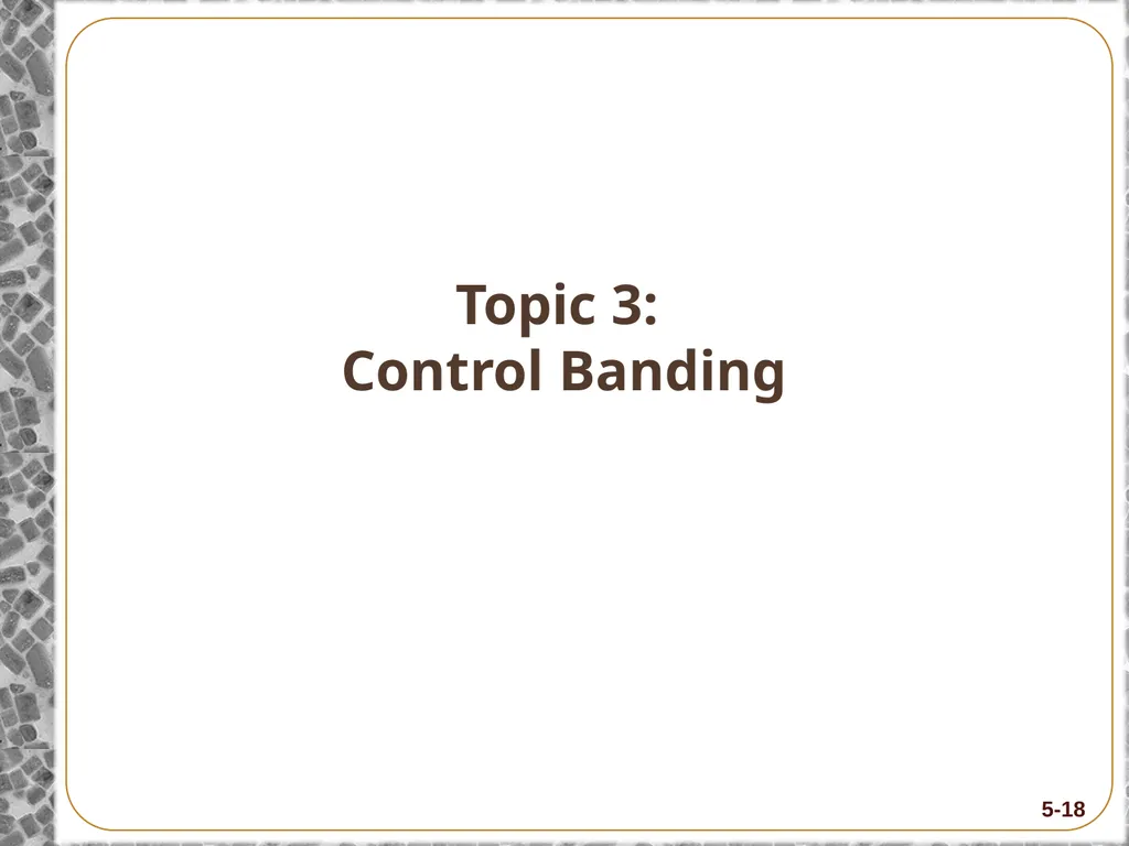 8-Hour Training Course Module 5: Risk and Hazard - slide 18 of 56