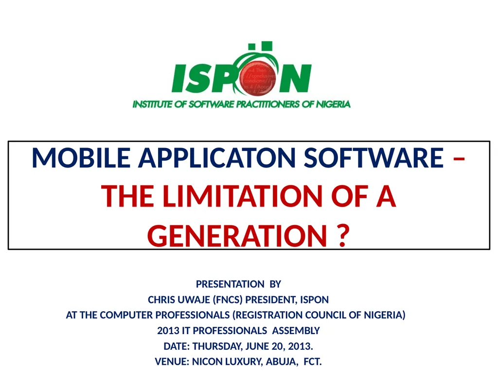 MOBILE APPLICATON SOFTWARE – THE LIMITATION OF A - slide 1 of 18