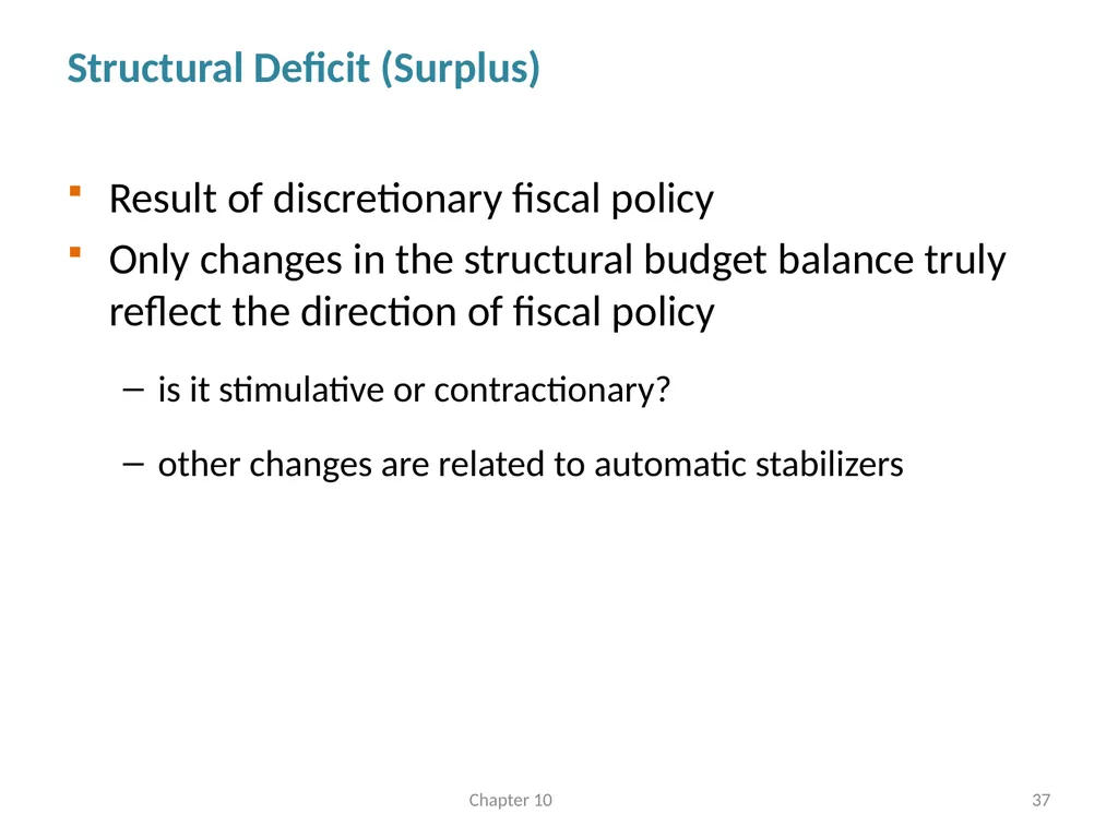 Fiscal Policy Chapter 10 © Dünhaupt, Dullien, - slide 37 of 47