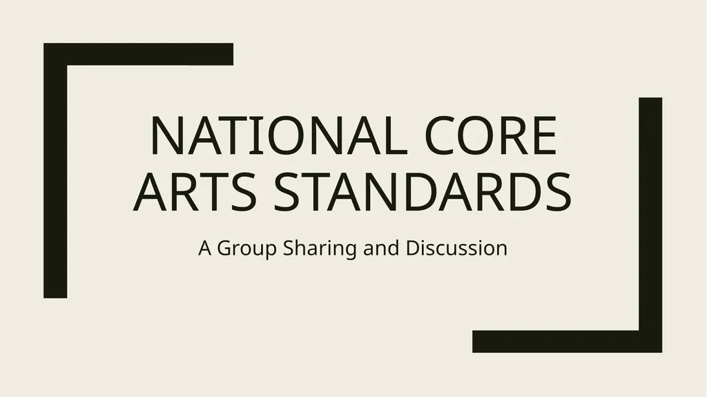 National Core Arts Standards A Group Sharing and - slide 1 of 14