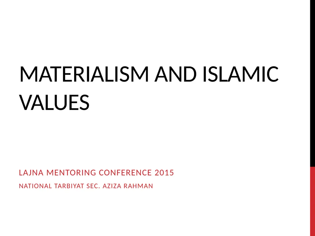 Materialism and Islamic values Lajna mentoring - slide 1 of 29