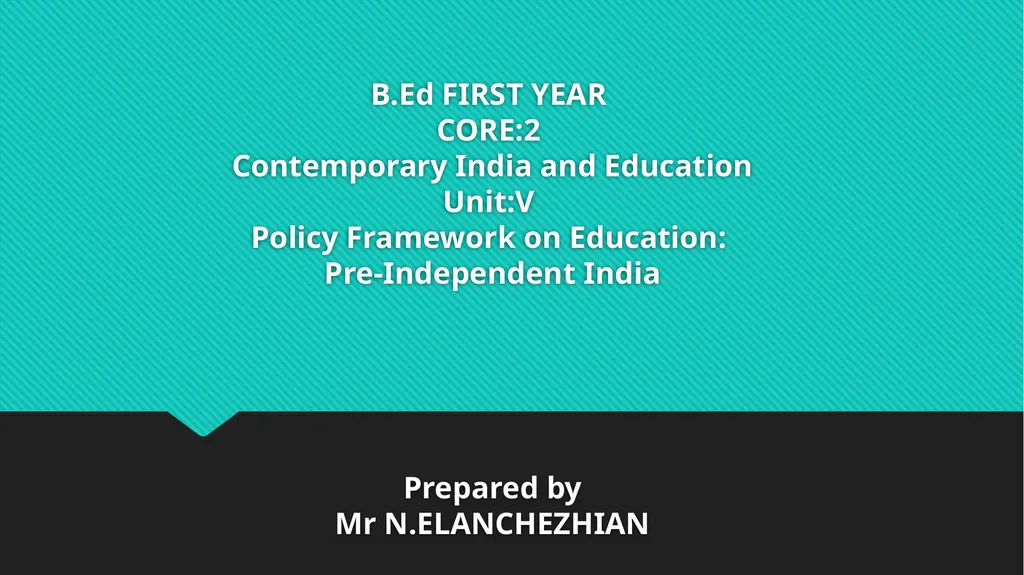 B.Ed FIRST YEAR CORE:2 Contemporary India and - slide 1 of 9