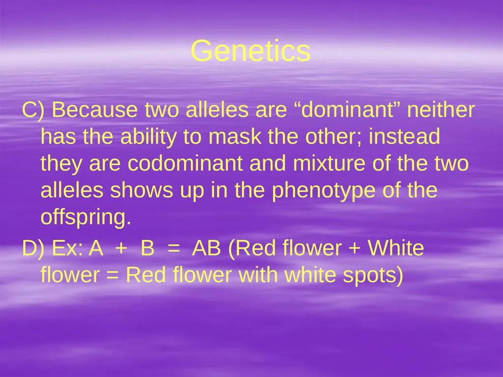 Genetics A. The Vocabulary of Genetics 1. - slide 11 of 20