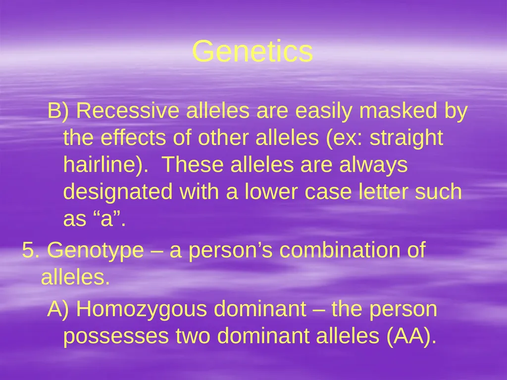 Genetics A. The Vocabulary of Genetics 1. - slide 4 of 20