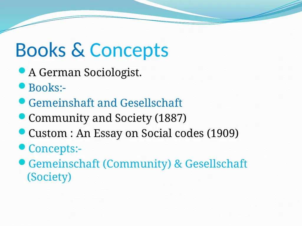 Ferdinand Tonnies(1855-1936) Dr.Sumitra Sharma - slide 2 of 6