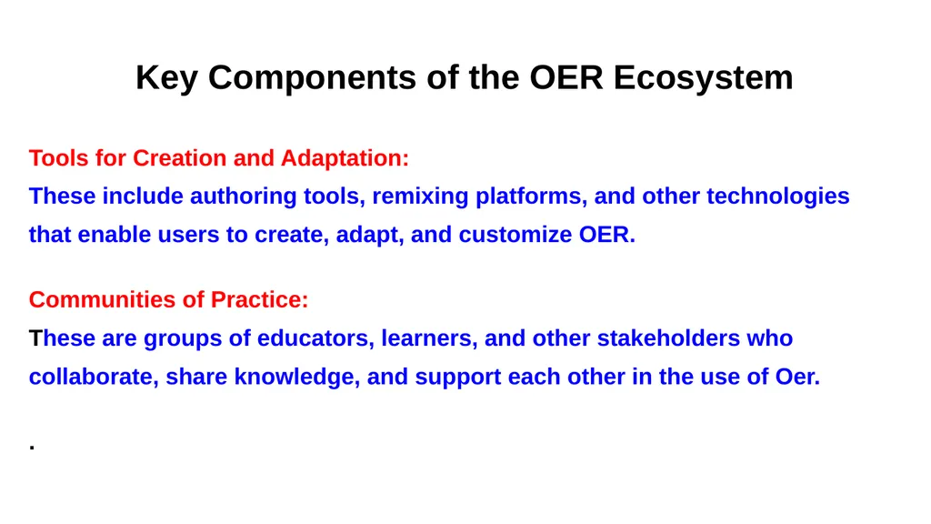 BUILDING SUSTAINABLE OER ECOSYSTEM Mohan B Menon - slide 12 of 28