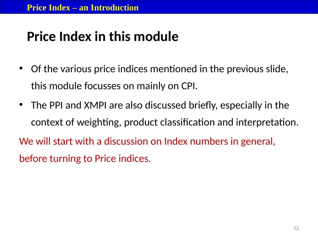Module 16: Price Index Session I 2 Contents – - slide 12 of 33