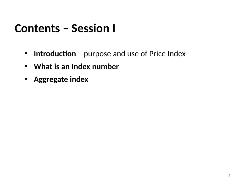Module 16: Price Index Session I 2 Contents – - slide 2 of 33