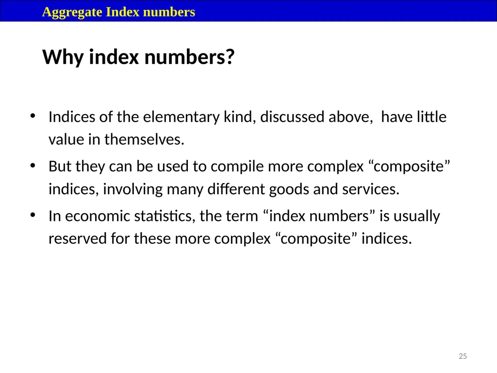 Module 16: Price Index Session I 2 Contents – - slide 25 of 33