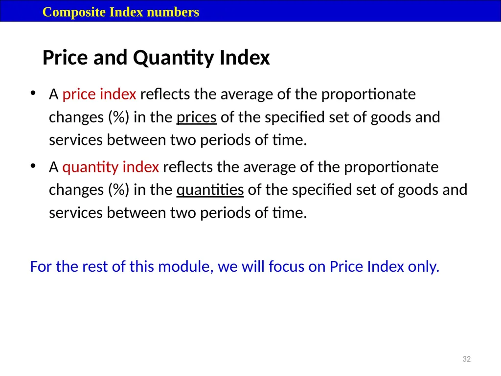 Module 16: Price Index Session I 2 Contents – - slide 32 of 33