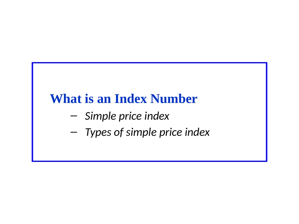 Module 16: Price Index Session I 2 Contents – - slide 13 of 33