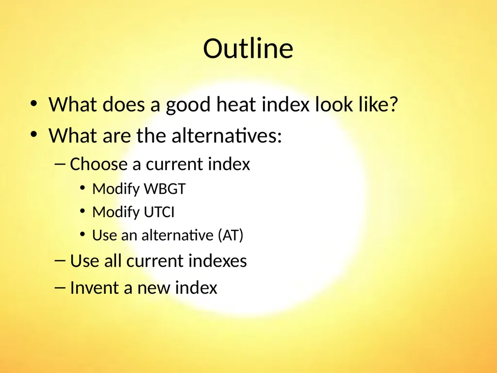 Heat Stress Indices HOTHAPS December 2011 Why does - slide 4 of 15