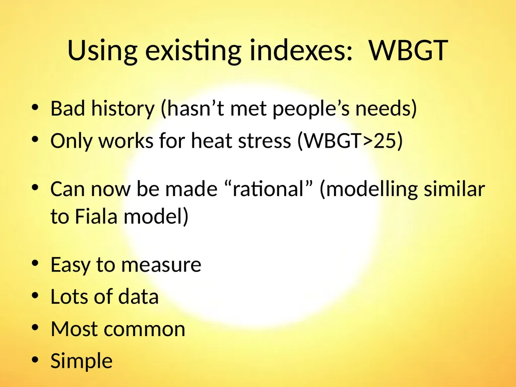 Heat Stress Indices HOTHAPS December 2011 Why does - slide 7 of 15