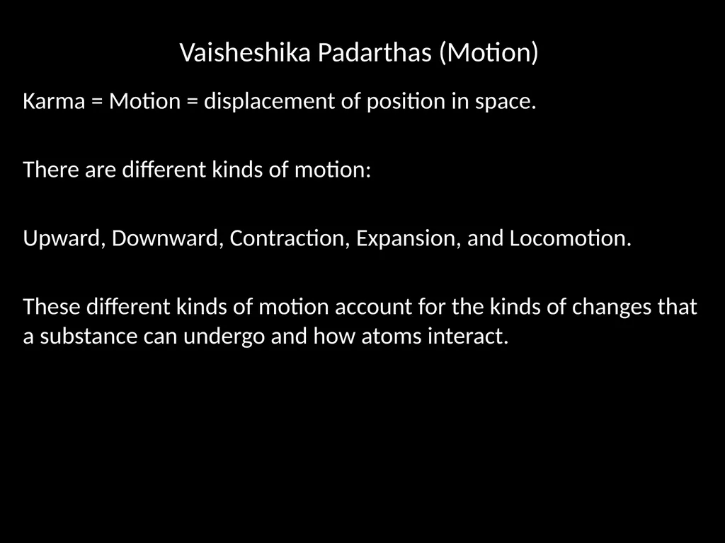 Asian Philosophy Lecture 9 The Nyaya – Vaisheshika - slide 12 of 34