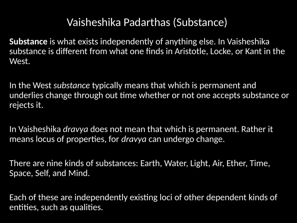 Asian Philosophy Lecture 9 The Nyaya – Vaisheshika - slide 7 of 34