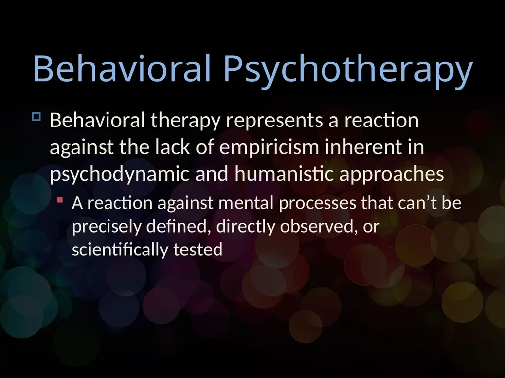 Chapter 14 Behavioral Psychotherapy Behavioral - slide 2 of 26
